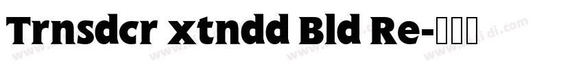 Trnsdcr xtndd Bld Re字体转换